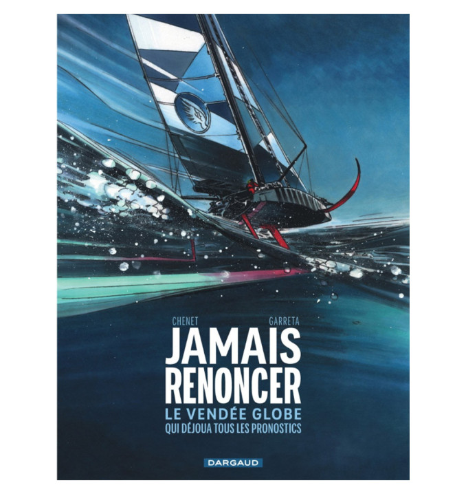 BD officielle 2024  Jamais Renoncer - Chenet / Garreta | Vendée Globe